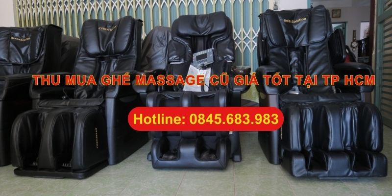 thu mua ghế massage cũ giá tốt tại TP HCM 
